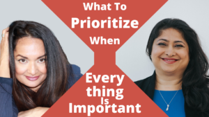 Prioritize When Everything is Important;