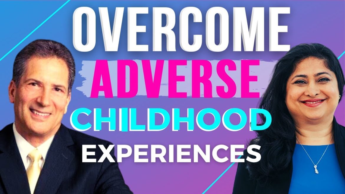 Overcoming Adverse Childhood Experiences